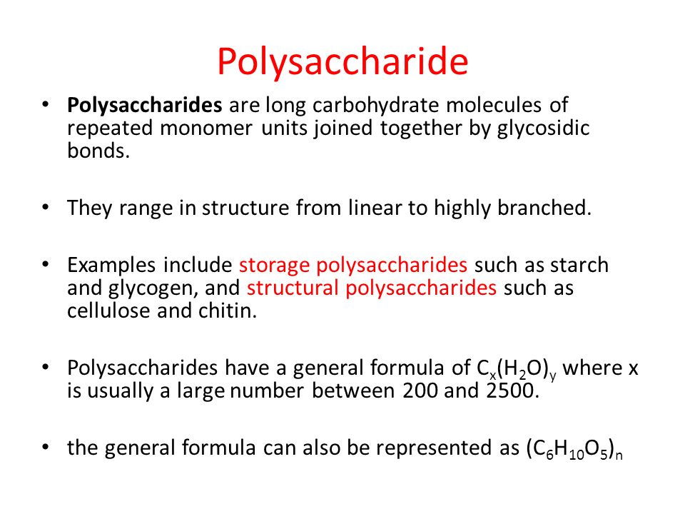 Polysaccharide Polysaccharides are long carbohydrate molecules of repeated monomer units joined together by glycosidic bonds.