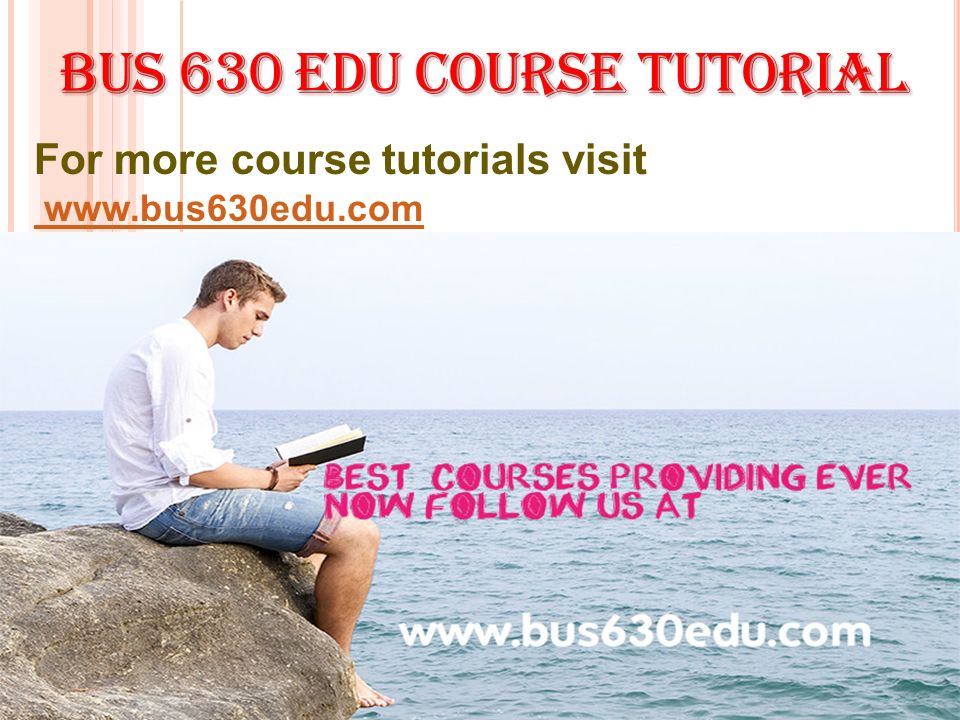 BUS 630 EDU Course Tutorial