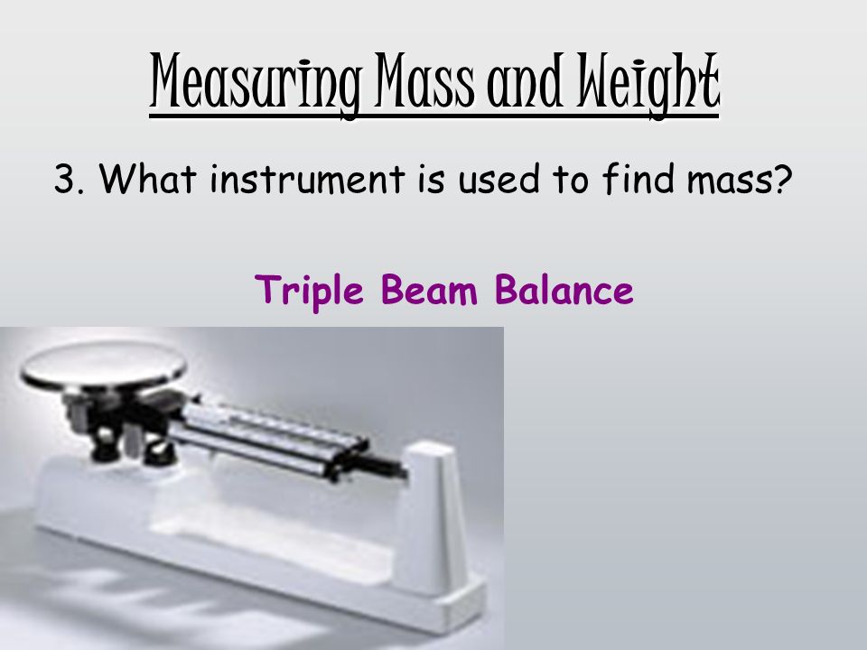 Measuring instruments for mass