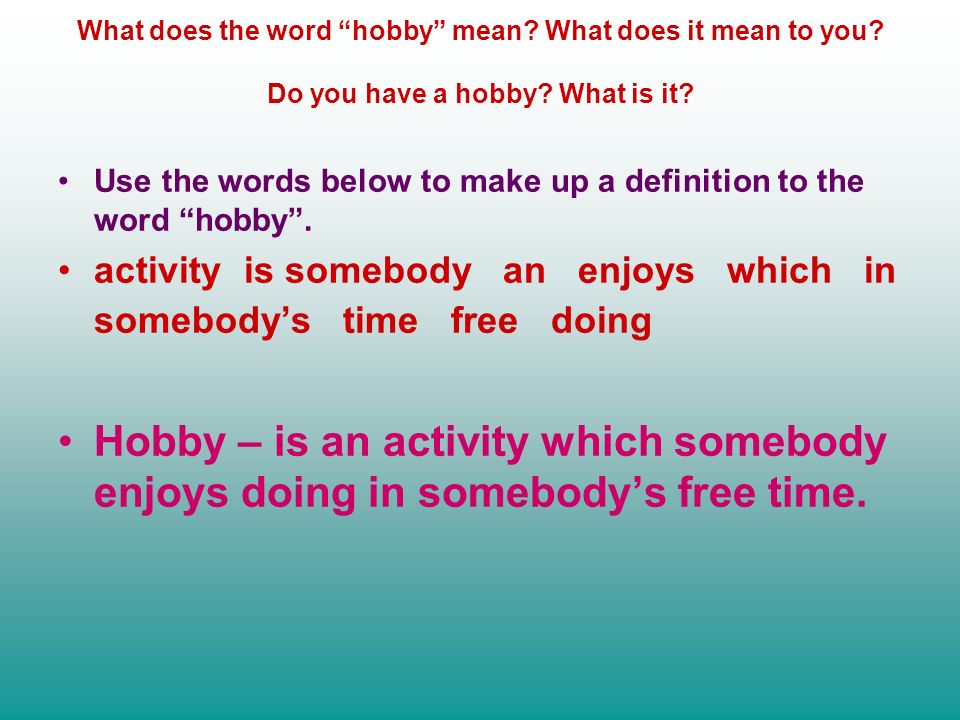 What does the word hobby mean. 