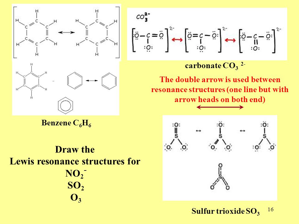 O3. carbonate CO3 2. The double arrow is used between resonance structures ...