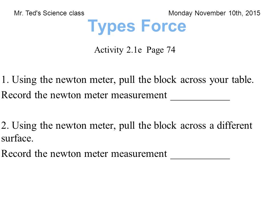 Mr. Ted s Science class Monday November 10th, 2015
