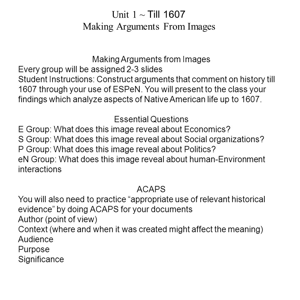 Unit 1 ~ Till 1607 Making Arguments From Images