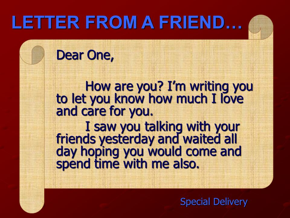 In time dear friends. Dear friend письмо. Dear в письме. Dear friend Letter. Dear friends письменно.