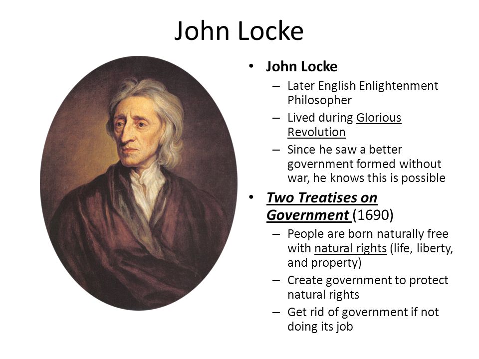 John Locke John Locke Two Treatises on Government (1690)