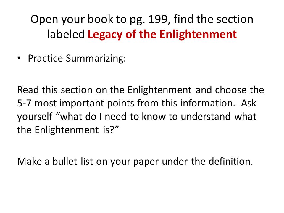 Open your book to pg. 199, find the section labeled Legacy of the Enlightenment
