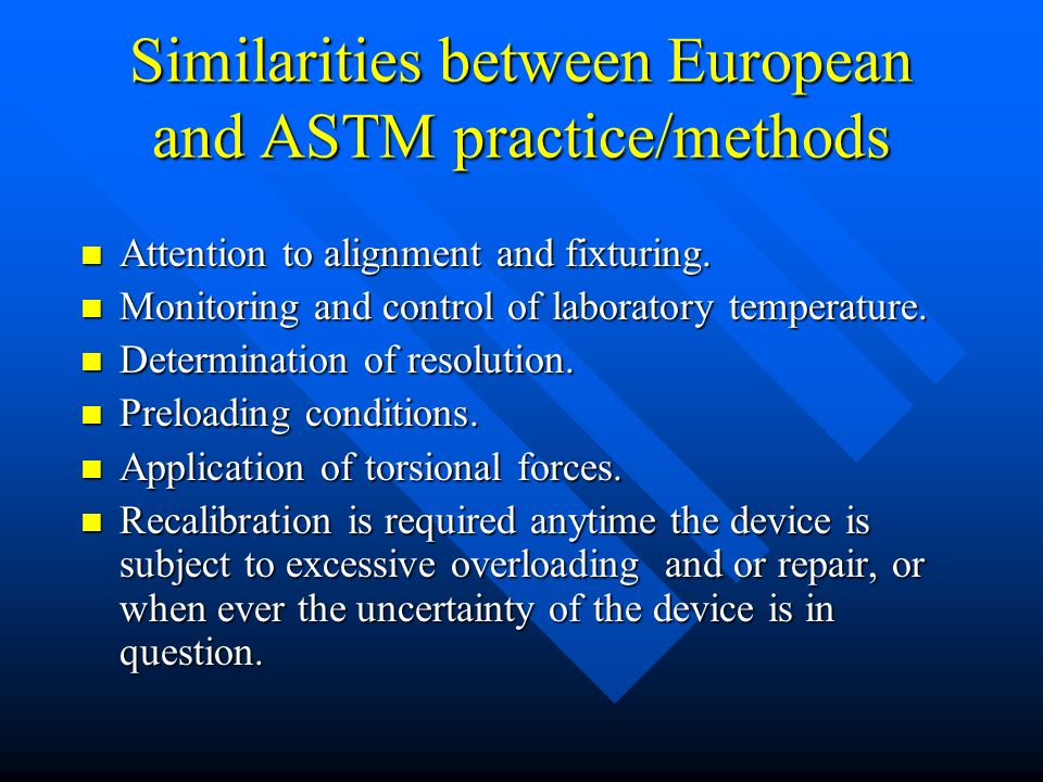 Similarities between European and ASTM practice/methods