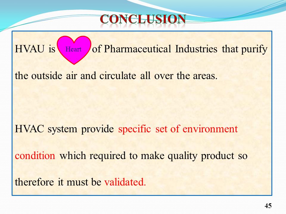 CONCLUSION HVAU is of Pharmaceutical Industries that purify the outside air and circulate all over the areas.