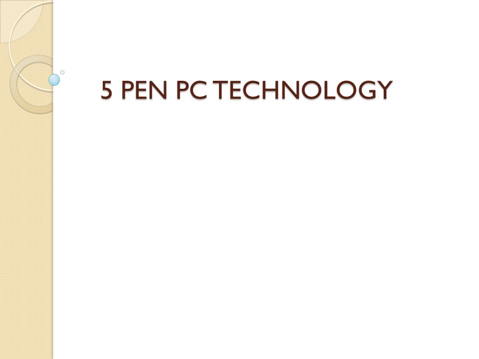 5 PEN PC TECHNOLOGY
