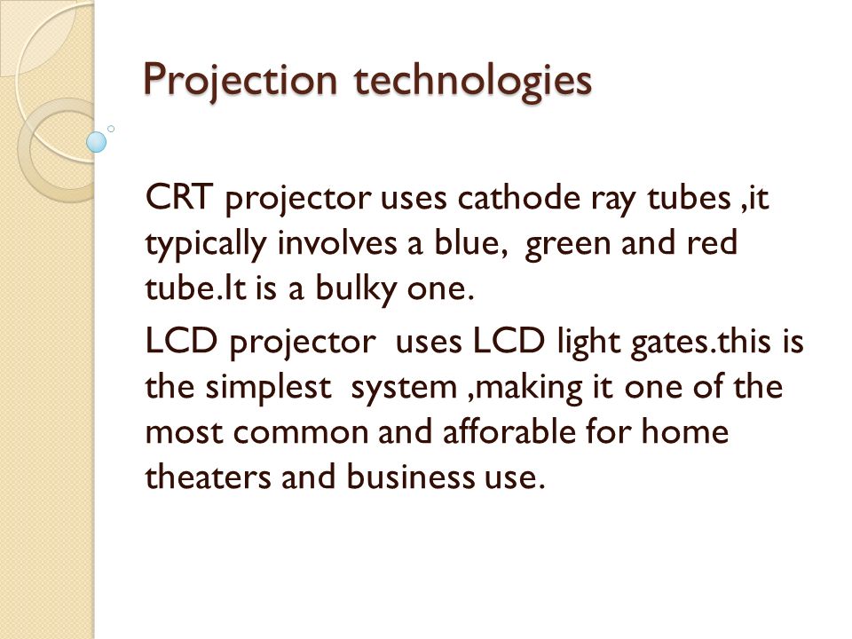 Projection technologies