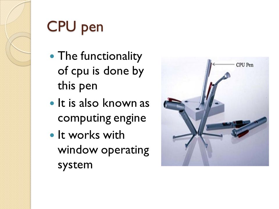 CPU pen The functionality of cpu is done by this pen