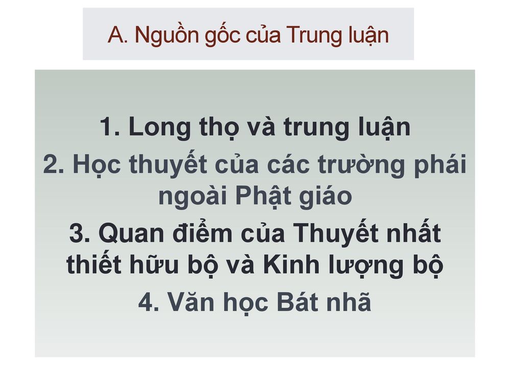 A. Nguồn gốc của Trung luận