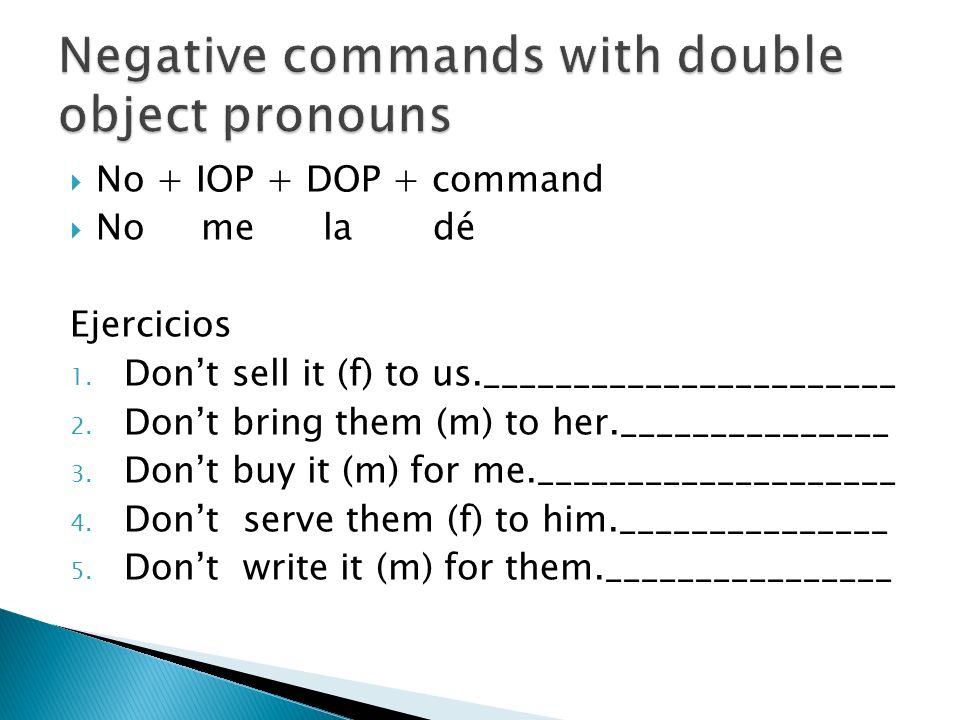 Negative commands with double object pronouns