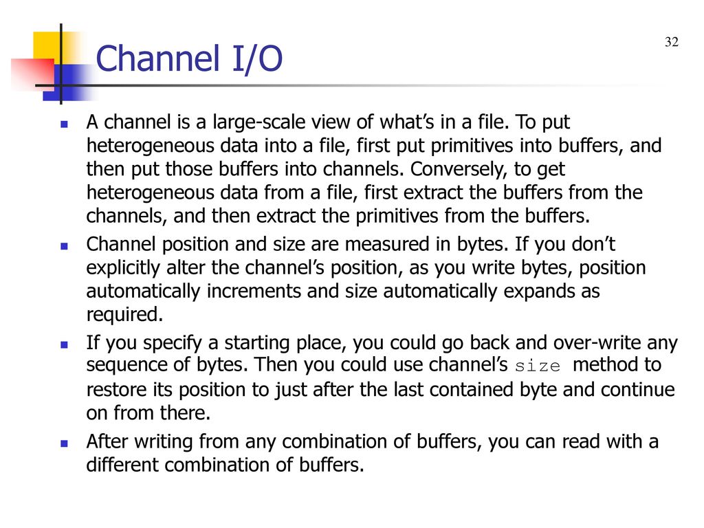 Chapter 16 – Files, Buffers, and Channels - ppt download
