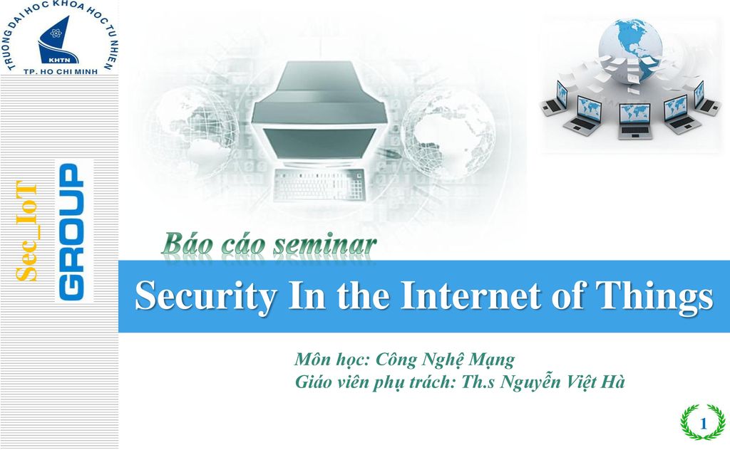 Security In the Internet of Things