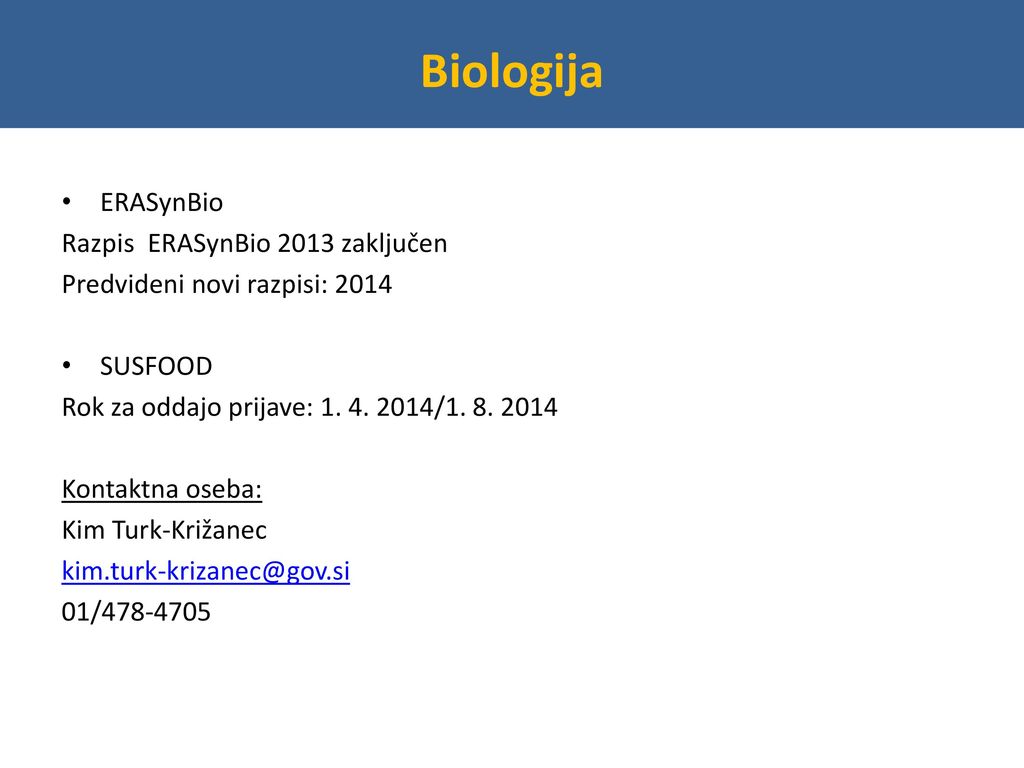Biologija ERASynBio Razpis ERASynBio 2013 zaključen