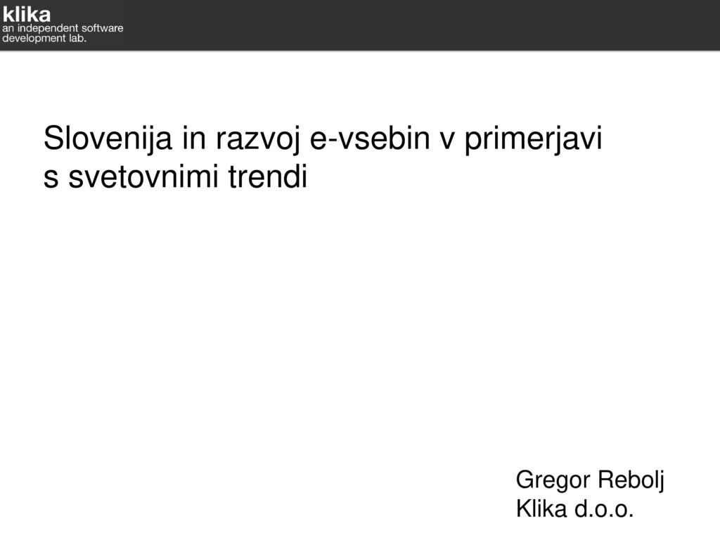 Slovenija in razvoj e-vsebin v primerjavi s svetovnimi trendi