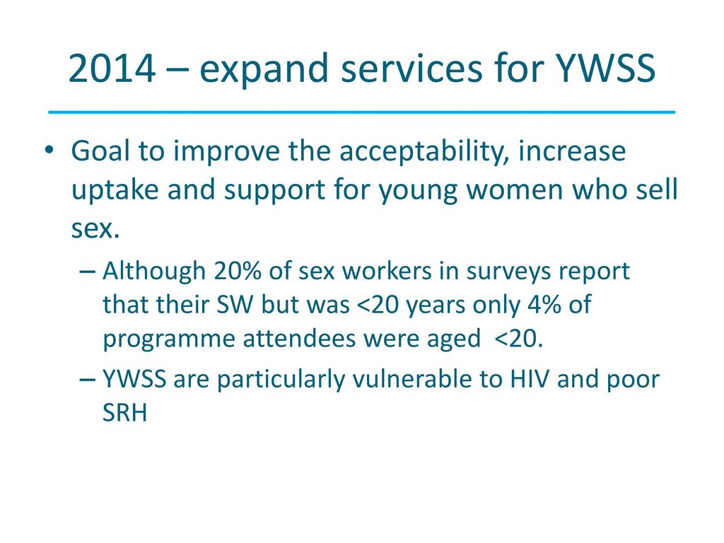 2014 – expand services for YWSS