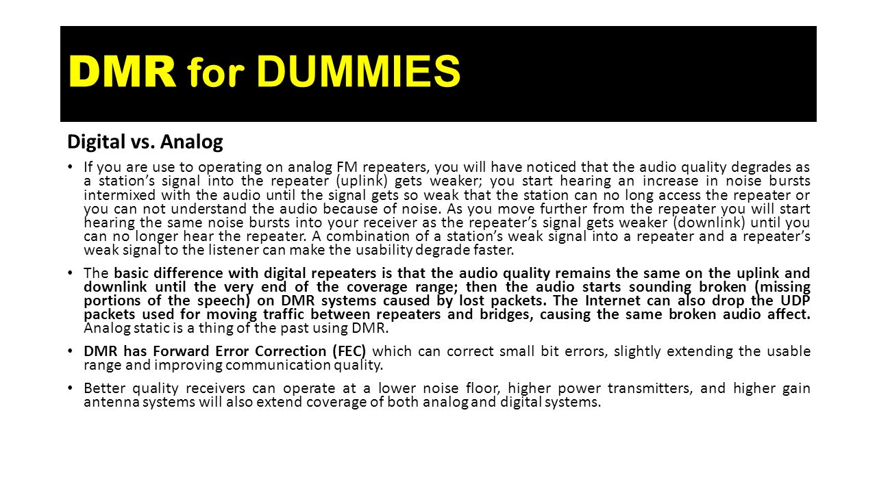 DMR for DUMMIES Digital vs. Analog