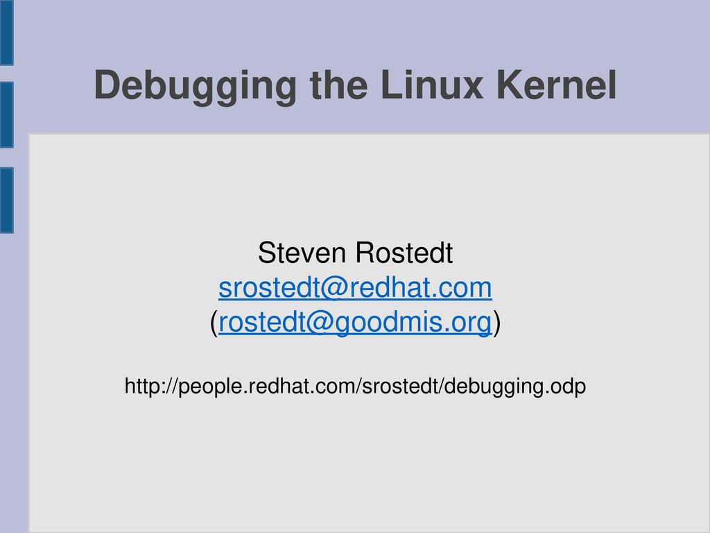 Debugging the Linux Kernel - ppt download