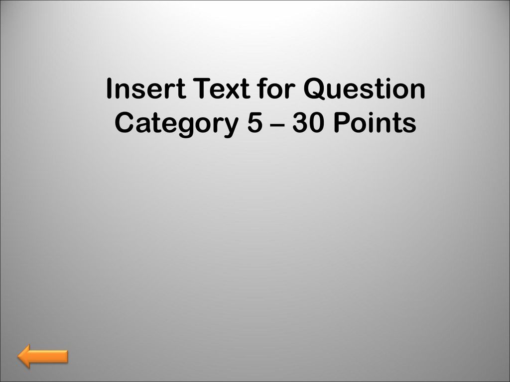 Insert Text for Question