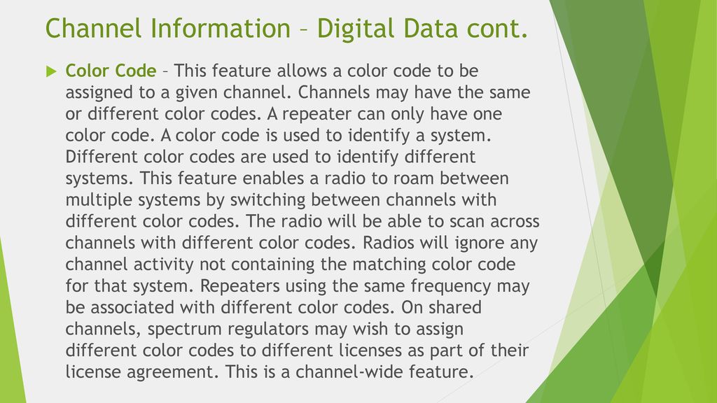 Channel Information – Digital Data cont.