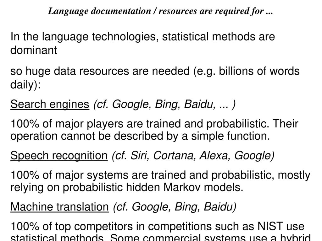 Language documentation / resources are required for ...