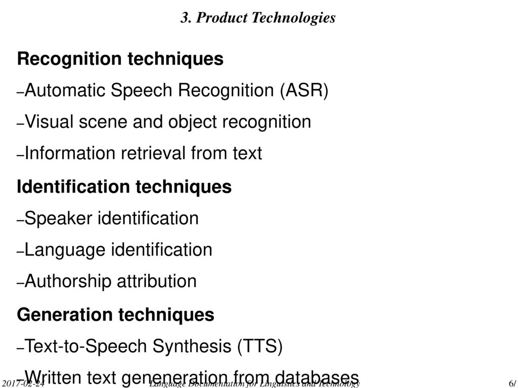 Language Documentation for Linguistics and Technology