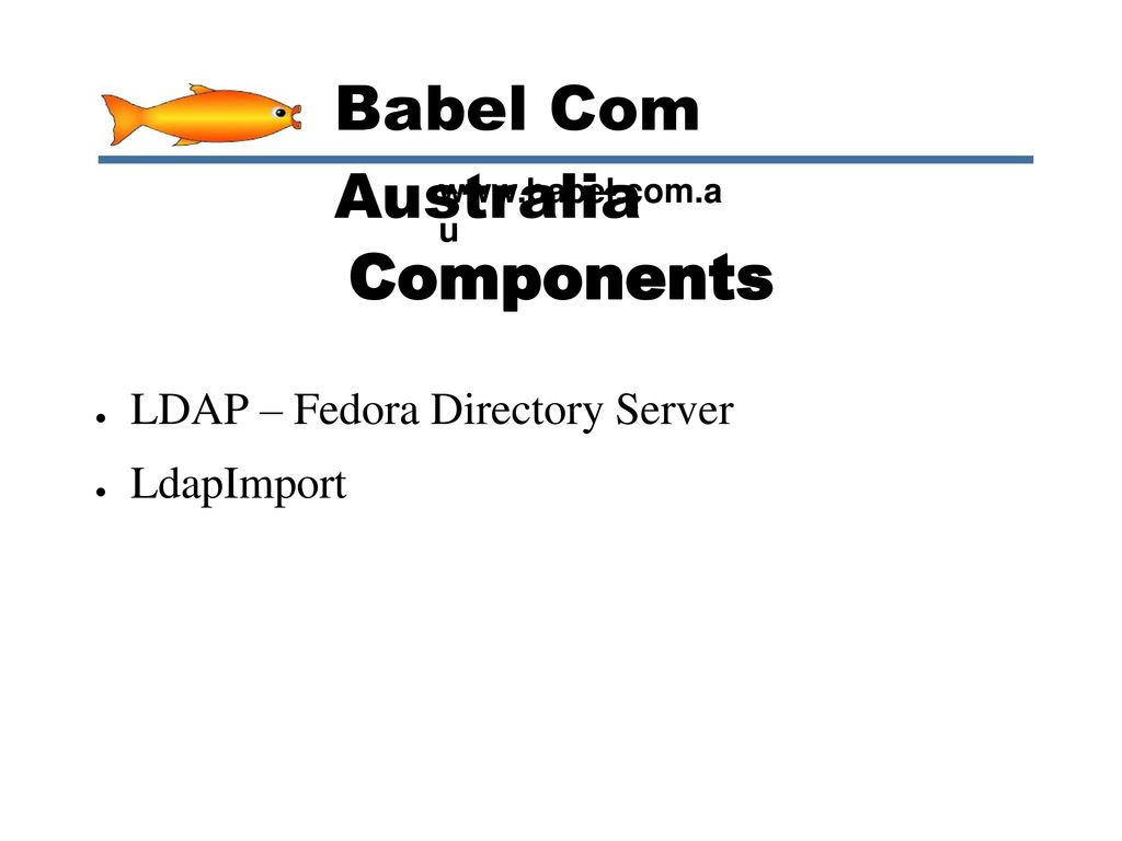 Migrating to LDAP What is LDAP? Fedora Directory Server LdapImport - ppt  video online download