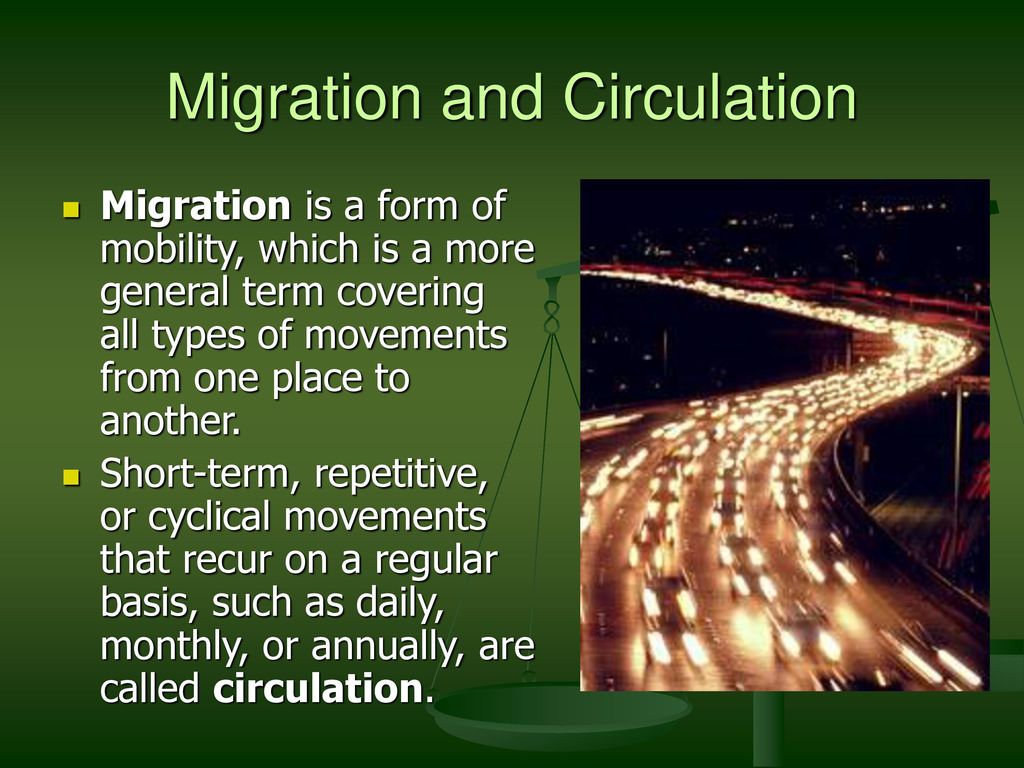 Migration and Circulation