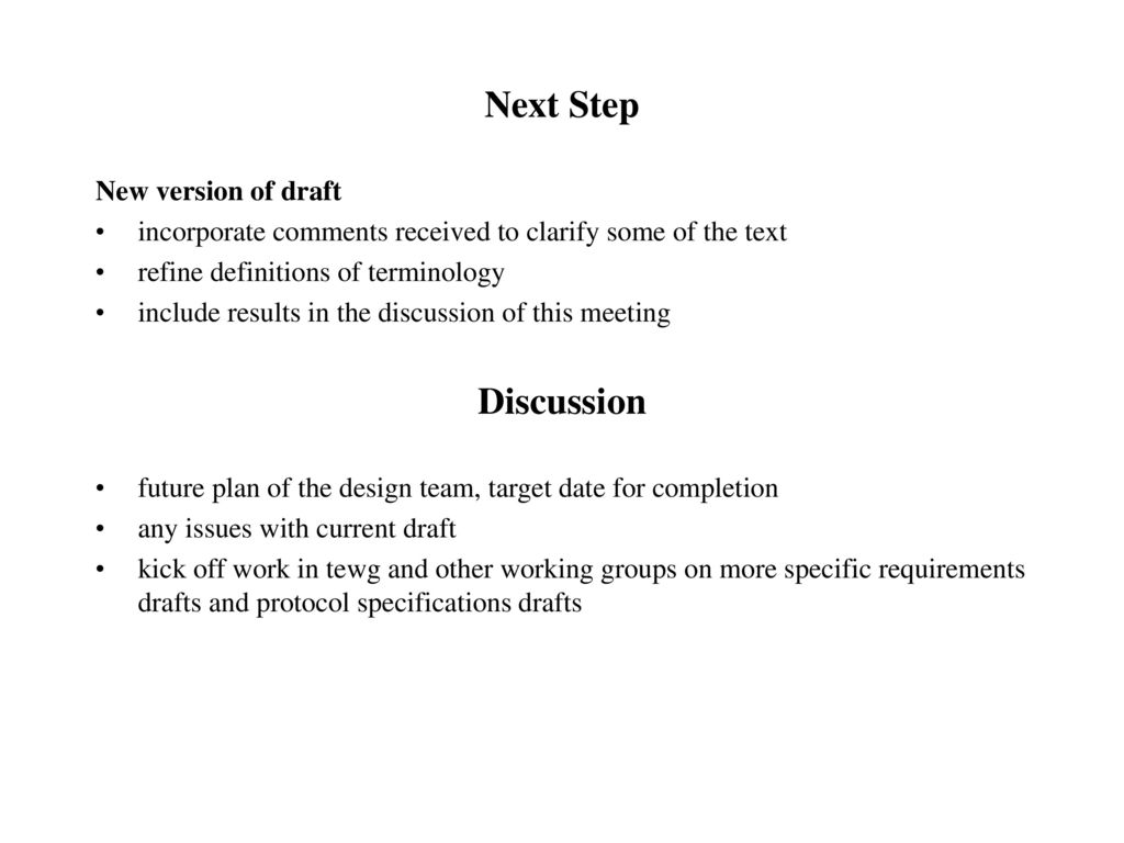 Next Step Discussion New version of draft
