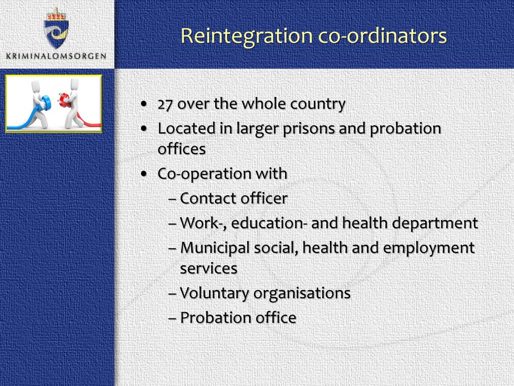 Reintegration co-ordinators
