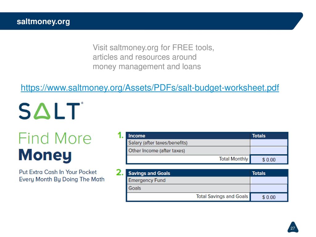 saltmoney.org Visit saltmoney.org for FREE tools, articles and resources around money management and loans.
