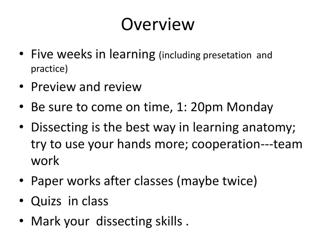 Overview Five weeks in learning (including presetation and practice)
