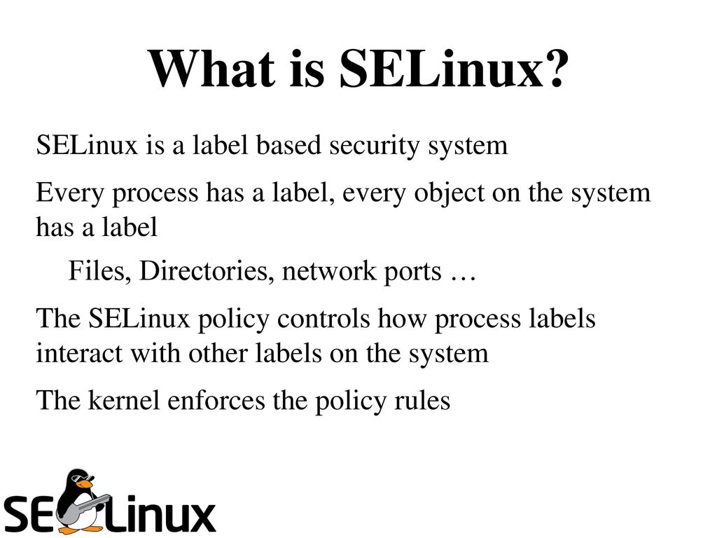 Demystifying SELinux Part II: Who's Policy Is It Anyway - ppt download