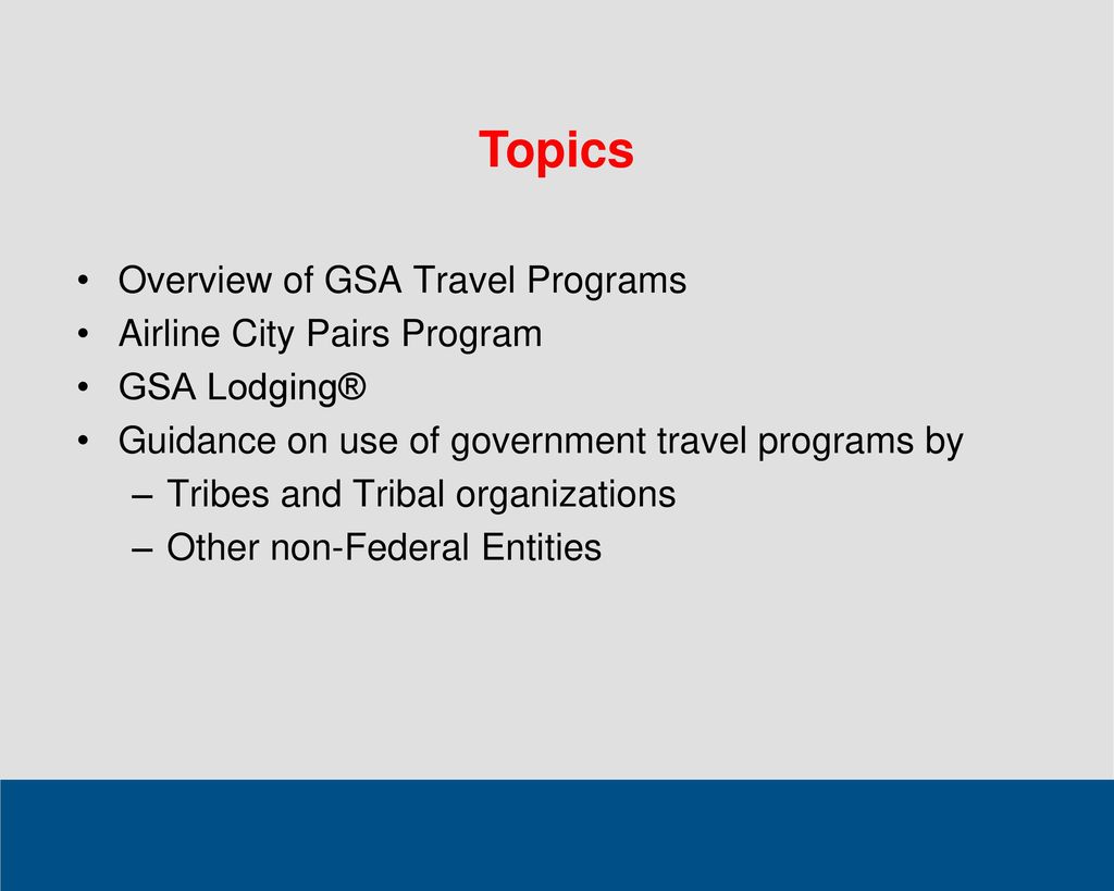 GSA’s Comprehensive Travel Programs ppt download