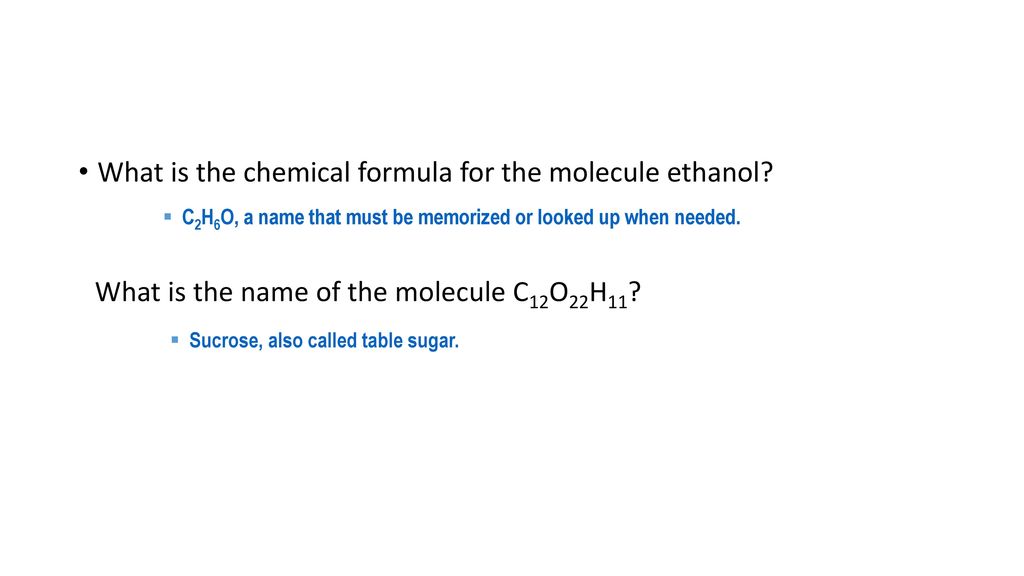 What is the chemical formula for the molecule ethanol