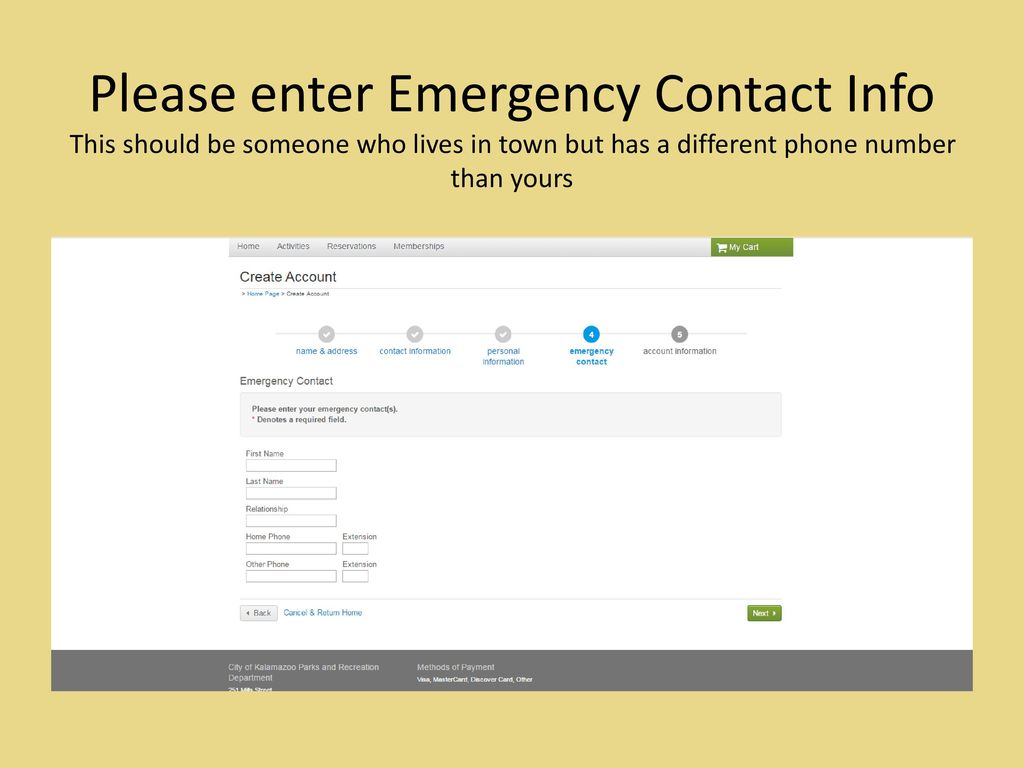 Please enter Emergency Contact Info This should be someone who lives in town but has a different phone number than yours