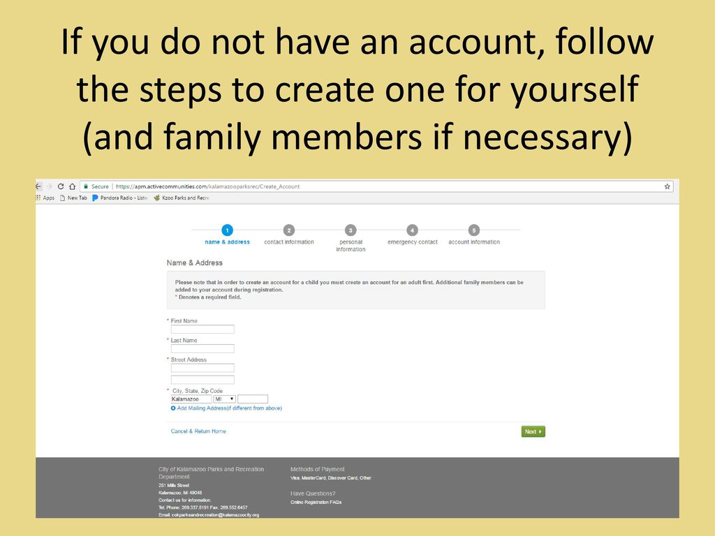 If you do not have an account, follow the steps to create one for yourself (and family members if necessary)