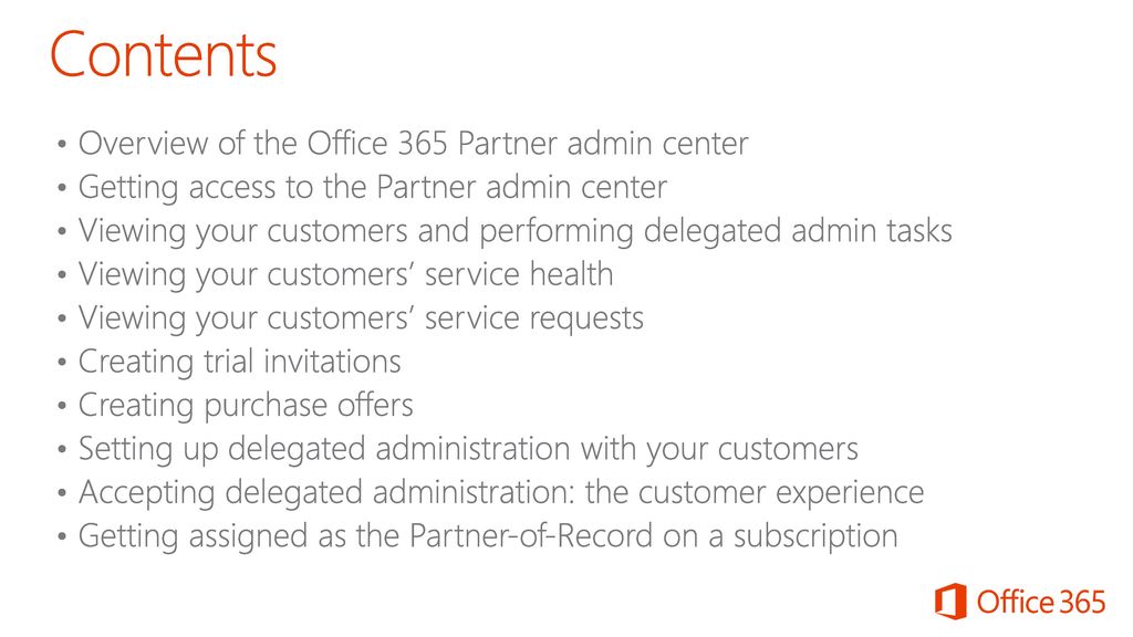 Office 365 Partner Admin Center Overview & Walkthrough - ppt download
