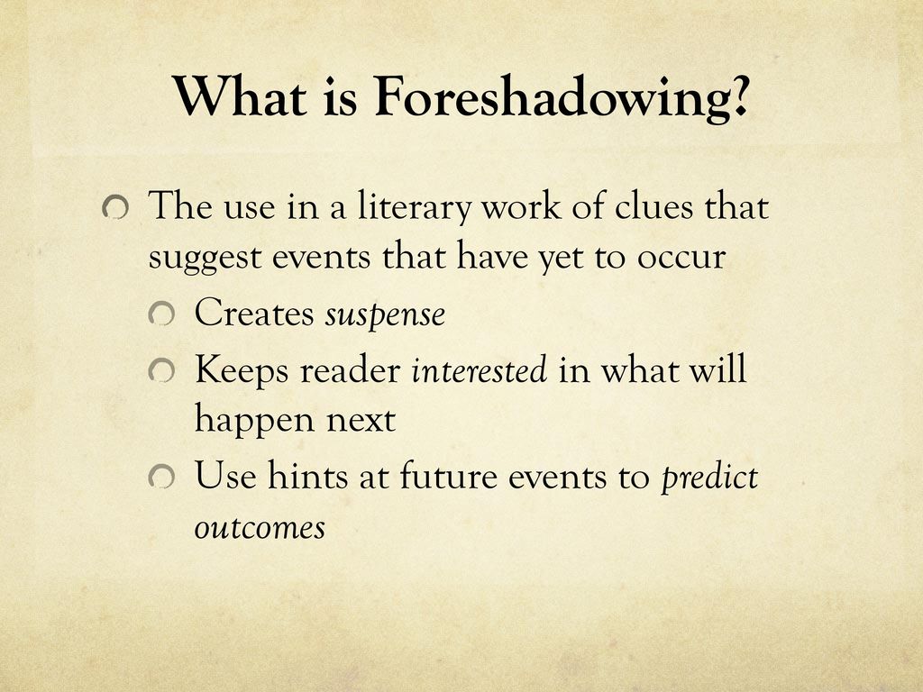 Foreshadowing in Literature ppt download