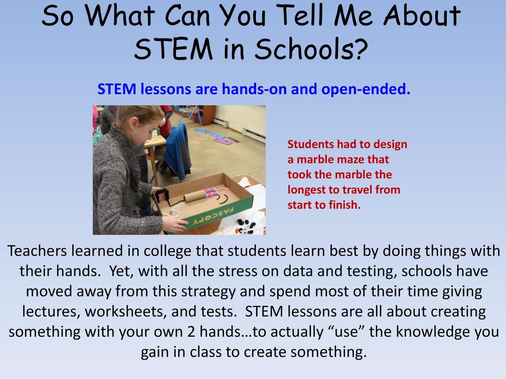 So What Can You Tell Me About STEM in Schools