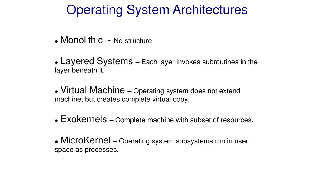 Operating System Architectures