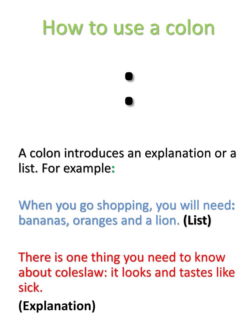 How to use a semicolon and a colon. - ppt download