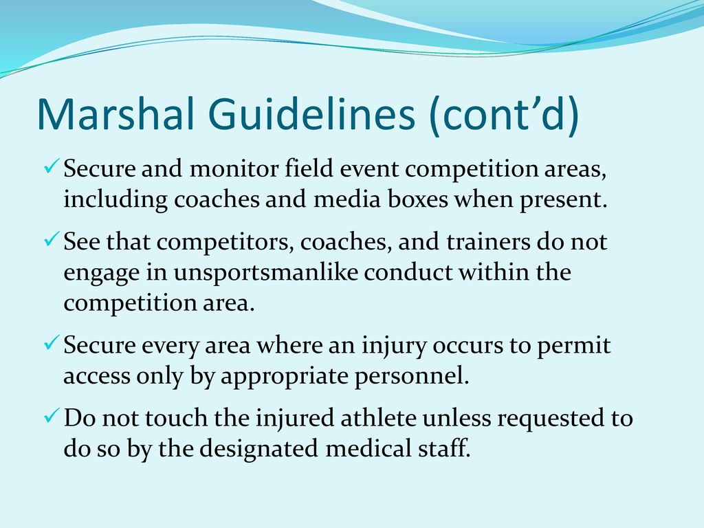 Marshal Guidelines (cont’d)