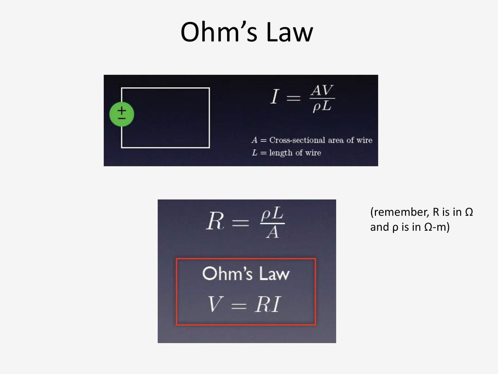 Ohm’s Law (remember, R is in Ω and ρ is in Ω-m)