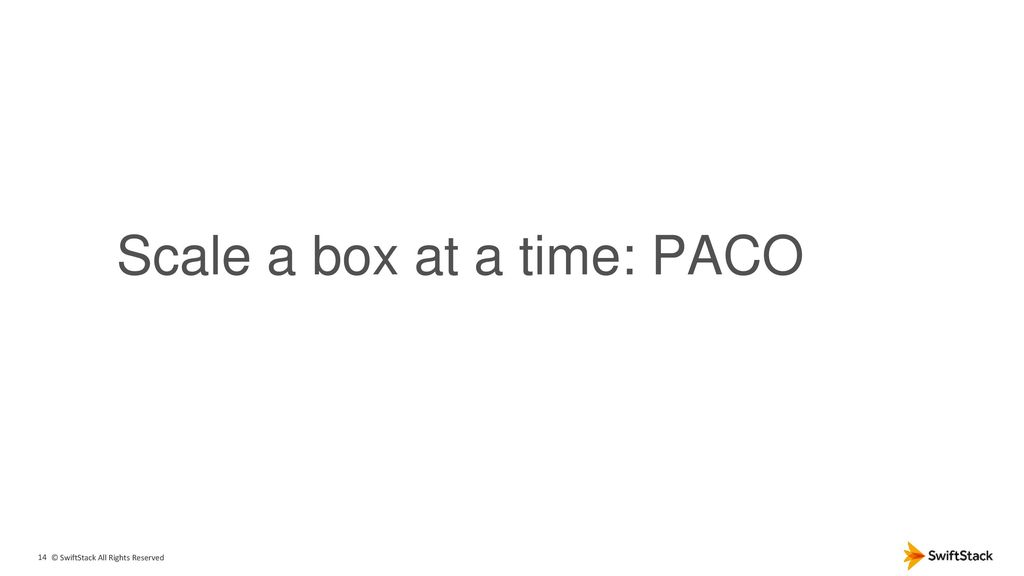 Scale a box at a time: PACO