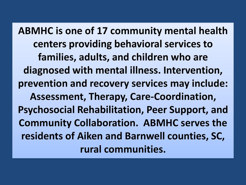 Aiken Barnwell Mental Health Center - Ppt Download