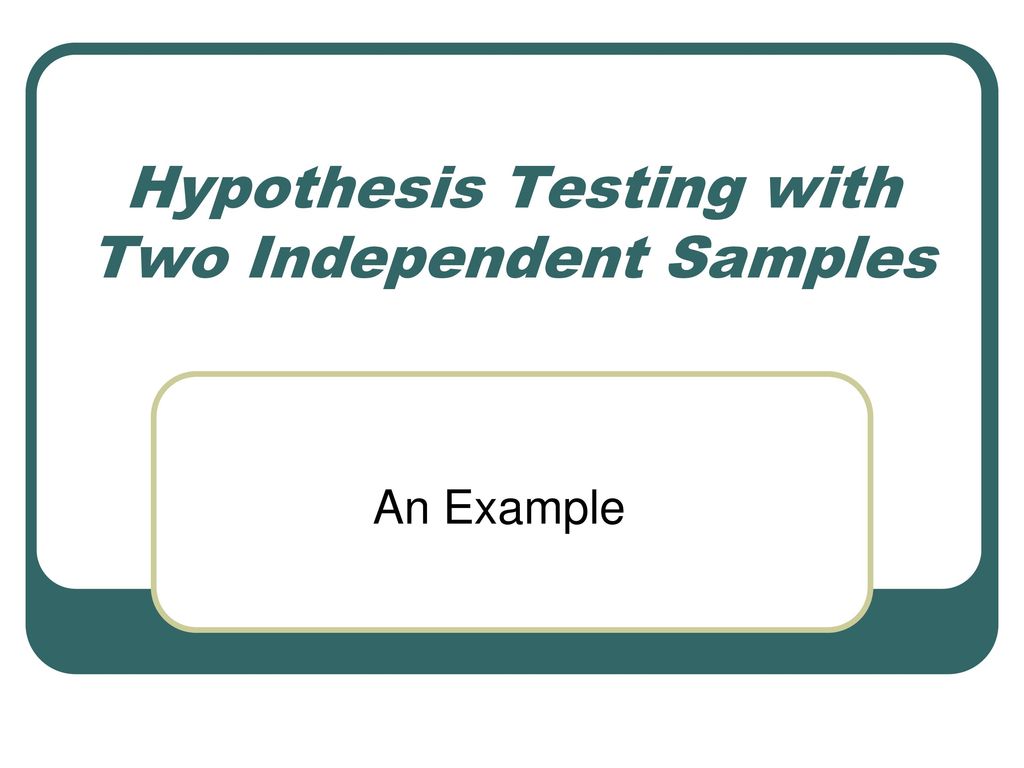 hypothesis with 2 independent variables examples