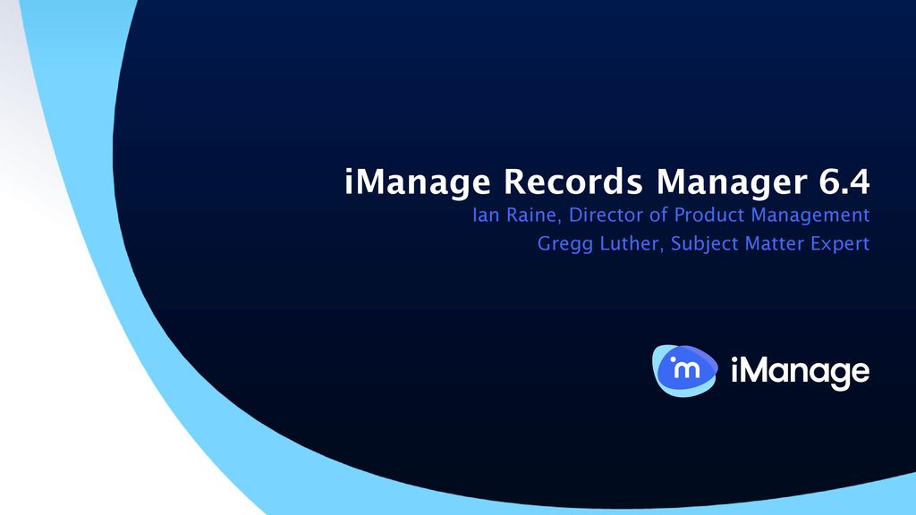 iManage Records Manager ppt download